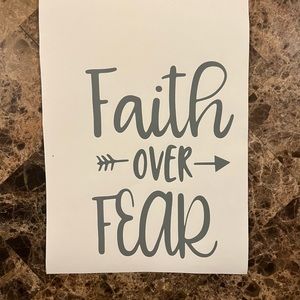 Faith over fear Decal